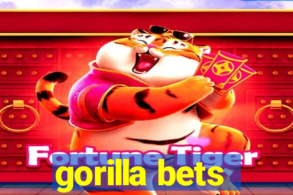 gorilla bets